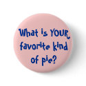 What is YOUR favorite kind of pie? buttons