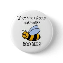 What kind of bees make milk? Boo-Bees! - Button by TheSleepyBride What kind of bees make milk? Boo-Bees! - Button