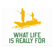 What Life Is Really For Post Cards