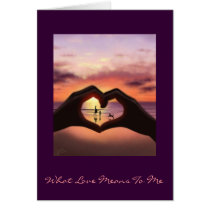 What Love Means To Me Greeting Card cards