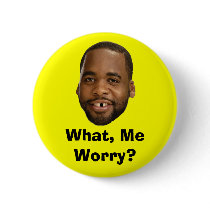 What, Me Worry? buttons