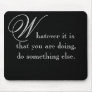 What ? mouse mat