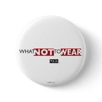 What Not to Wear Button
