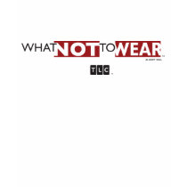 What Not to Wear T-Shirt