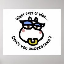 What part of Moo... Posters