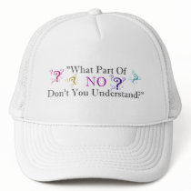 What part of NO...