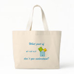 What part OF Pythagoras don't you and-arose? Tote Bags