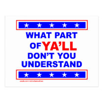 WHAT PART OF YA'LL DON'T YOU UNDERSTAND T-SHIRTS postcards