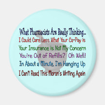 What Pharmacists are REALLY THINKING Fridge Magnet