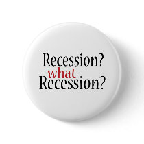What Recession? Pin