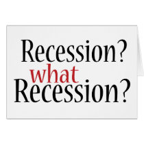 What Recession? Card