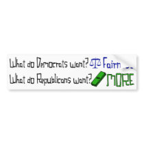 What Republicans and Democrats Want bumper stickers