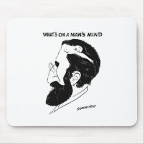 What`s on a man`s mind mouse mat