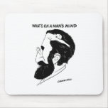 What`s on a man`s mind mouse mat