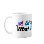 What Stupid Does