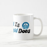 What Stupid Does Mug