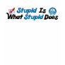 What Stupid Does