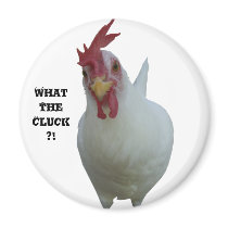 What the Cluck?! Refrigerator Magnets