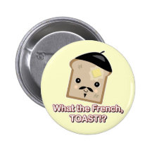 what the french toast pinback button