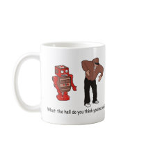 What the hell do you think you're doing mugs