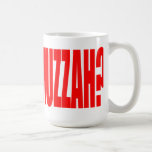 What the Huzzah? Mug mugs