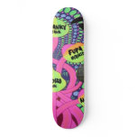What The Phazz? Skateboard