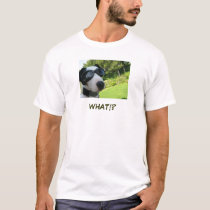 wHAT!? t-shirts