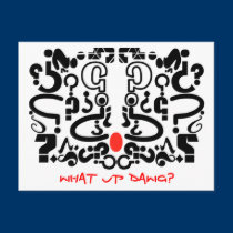WHAT UP DAWG? ~ POSTCARD
