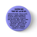 WHAT WE GOT WITH THE CLINTONS! buttons