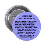 WHAT WE GOT WITH THE CLINTONS! BUTTONS