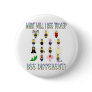 What Will I Bee Today Button