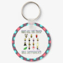 What Will I Bee Today? Bee Different! Keychain