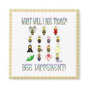 What Will I Bee Today? Bee Different! Magnet