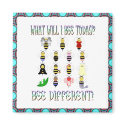 What Will I Bee Today? Bee Different! Magnet