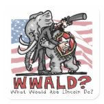 What Would Abe Lincoln Do? Stickers
