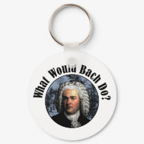 What Would Bach Do? keychains by evisionarts What Would Bach Do? keychains