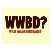 What would Buddha do Postcards