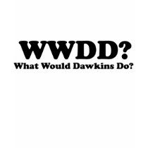 What would Dawkins Do? t-shirts by Freethinkers What would Dawkins Do? t-shirts