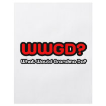 What Would Grandma Do? flyers by Proud_Grandma_Shirts What Would Grandma Do? flyers