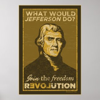 What Would Jefferson Do? Poster print