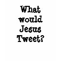 What would Jesus Tweet? t-shirts