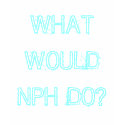 WHAT WOULD NPH DO? t-shirts