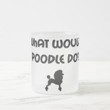 What Would Poodle Do? Coffee Mug
