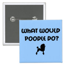 What Would Poodle Do? Pin