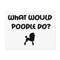 What Would Poodle Do? postcards by dogsandhorses What Would Poodle Do? postcards