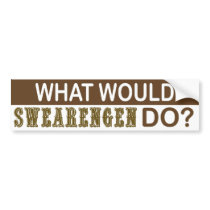 What Would Swearengen Do Bumper Sticker bumper stickers by egeardesigns What Would Swearengen Do Bumper Sticker bumper stickers