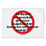 What would your agility instructor say? cards