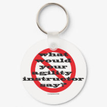 What would your agility instructor say? keychains