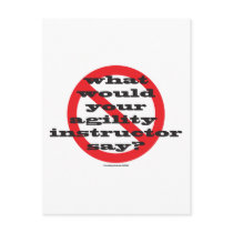 What would your agility instructor say? post cards
