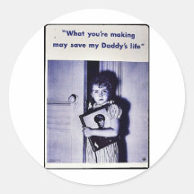 What You Are Making May Save My Daddy's Life Round Stickers